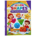 Learn Shapes: With Tracing & Colouring (preschool practice book)